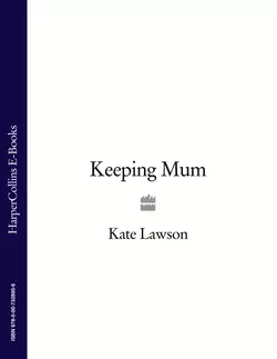 Keeping Mum, Kate Lawson